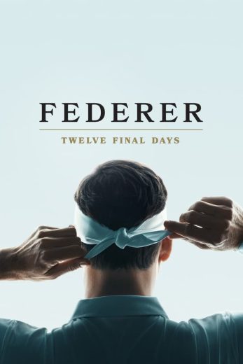 مشاهدة وتحميل فيلم Federer: Twelve Final Days (2024) اون لاين بدون اعلانات